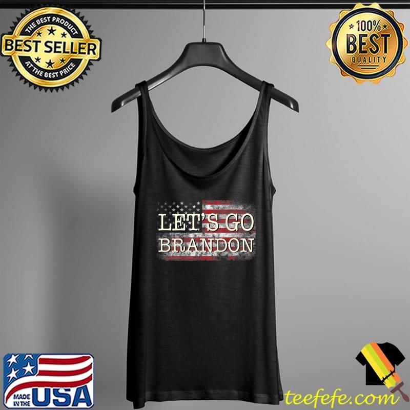 Top let's Go Brandon Shirt Cool Conservative American Flag(Back) T-Shirt Tank Top Top let's Go Brandon Shirt Cool Conservative American Flag(Back) T-Shirt Tank Top