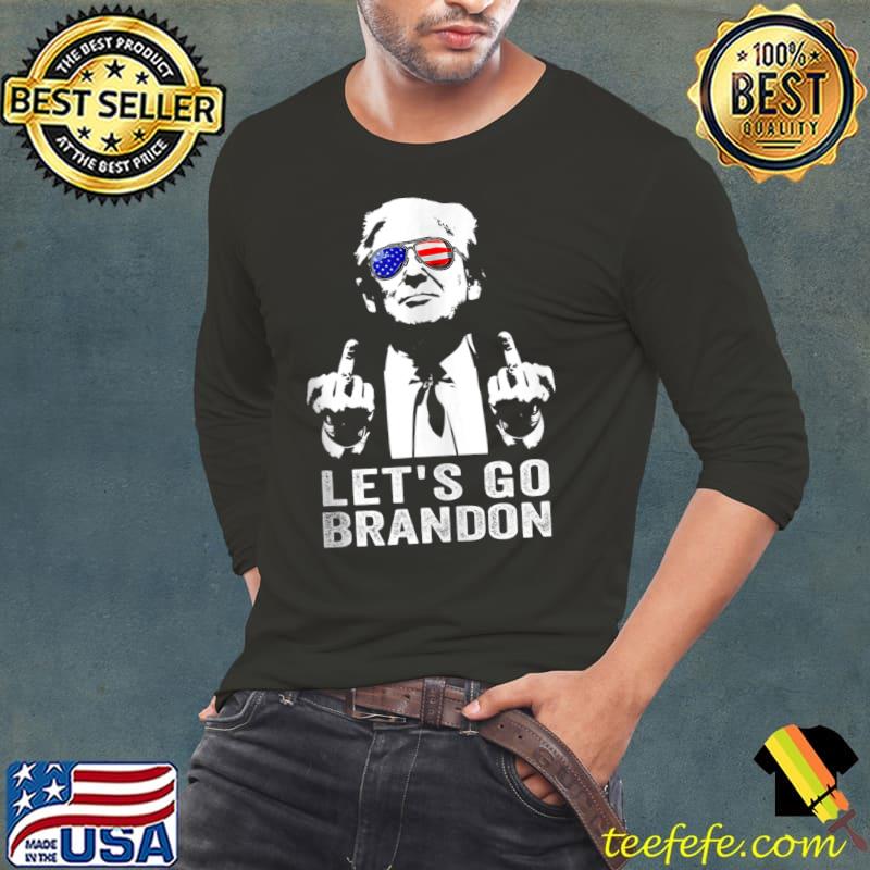 Top let's Go Brandon Trump Middle Finger T-s Long Sleeve Tee Top let's Go Brandon Trump Middle Finger T-s Long Sleeve Tee