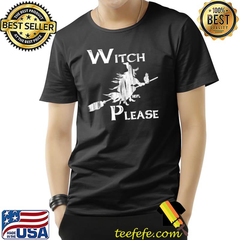 Top mDFL Designs Witch Please Premium T-Shirt Unisex Top mDFL Designs Witch Please Premium T-Shirt Unisex