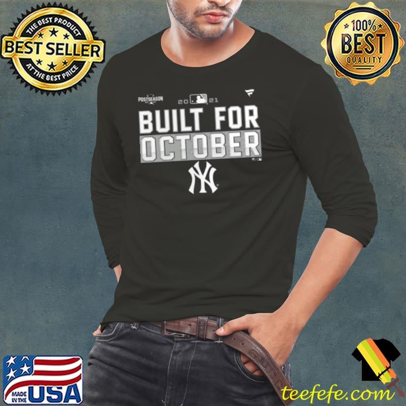 New York Yankees 2021 Postseason Built for October Shirt