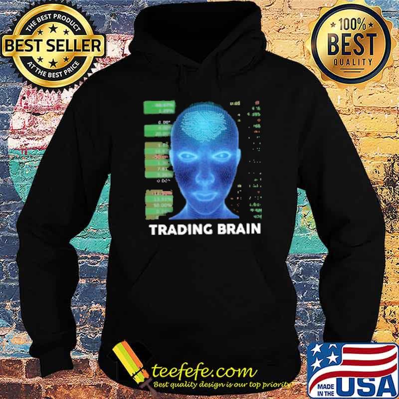 Trading brain stock market s Hoodie Trading brain stock market s Hoodie