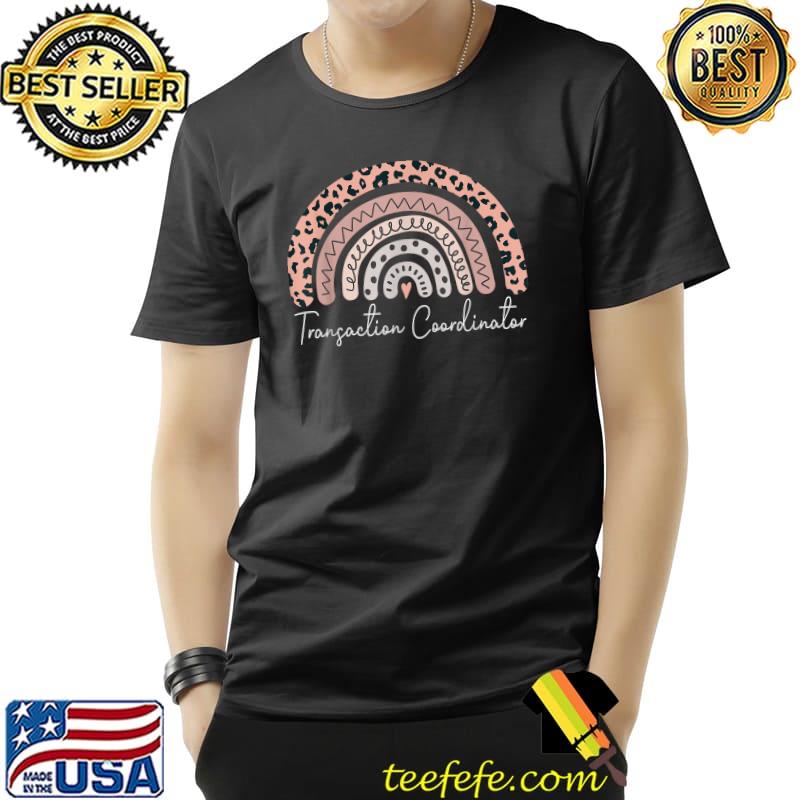 Transaction Coordinator Leopard Rainbow Appreciation T-Shirt Unisex Transaction Coordinator Leopard Rainbow Appreciation T-Shirt Unisex