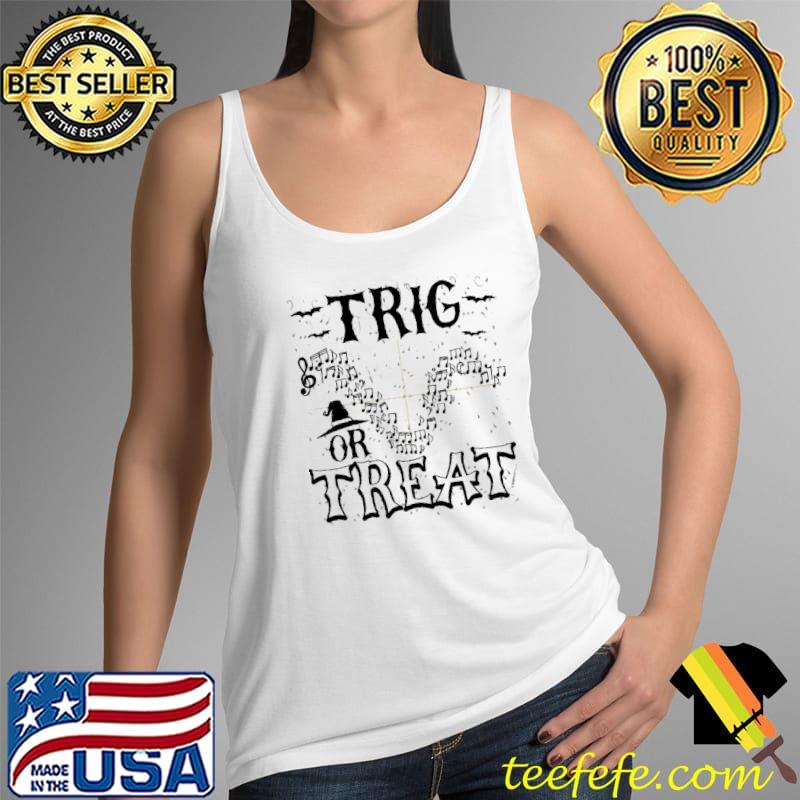 Trig Or Treat Halloween Music Shirt Tank Top Trig Or Treat Halloween Music Shirt Tank Top