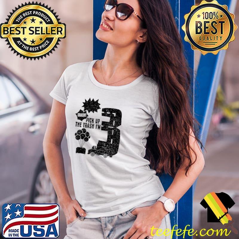 Truck Bang! Crash! Pick Up The Tras... 3rd Birthday Sayings Raglan Baseball T-s Ladies Tee Truck Bang! Crash! Pick Up The Tras... 3rd Birthday Sayings Raglan Baseball T-s Ladies Tee