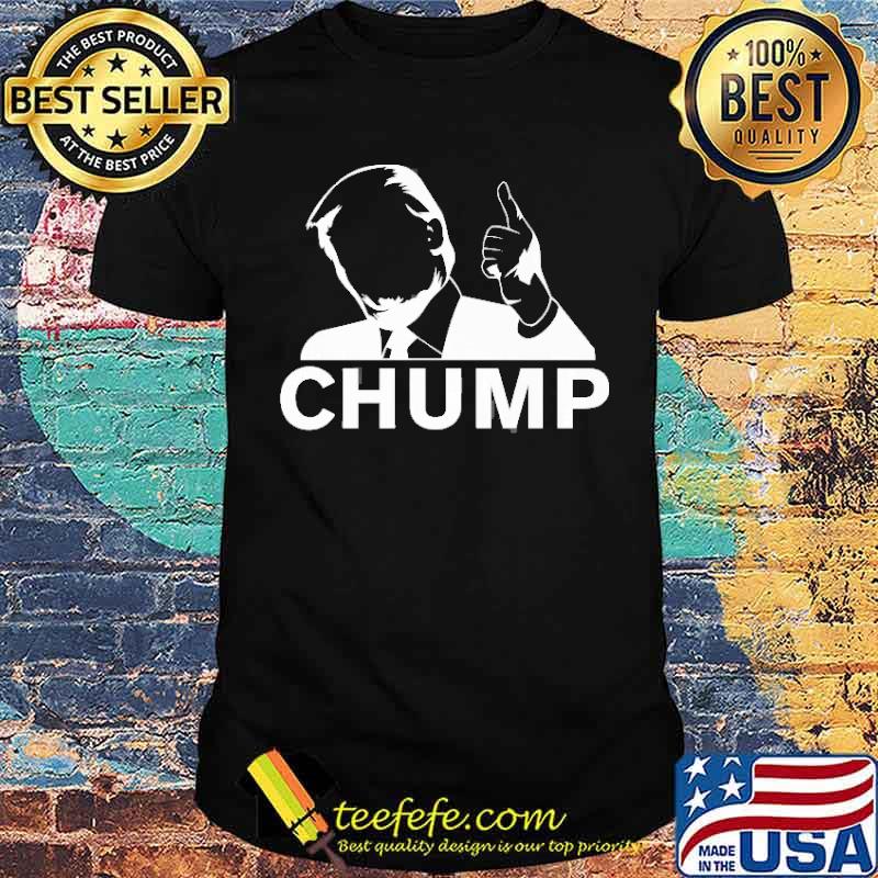 Trump Chump Relaxed Fit Anti Trump Shirt