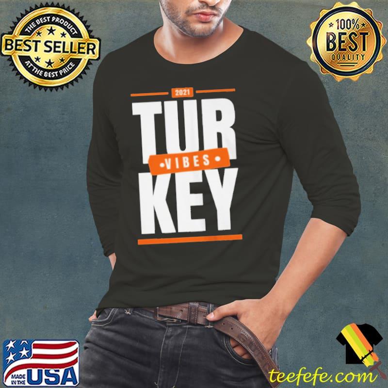 TURKEY VIBES THANKSGIVING FAMILY 2021 SHIRTS