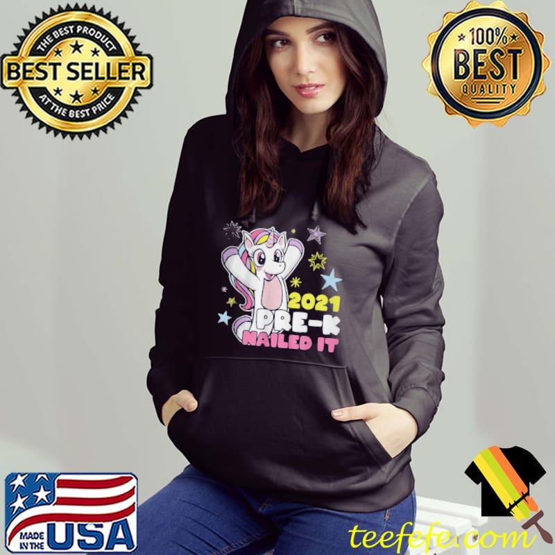 UNICORN GIRL PRE-K 2021 NAILED IT T-SHIRT Hoodie UNICORN GIRL PRE-K 2021 NAILED IT T-SHIRT Hoodie