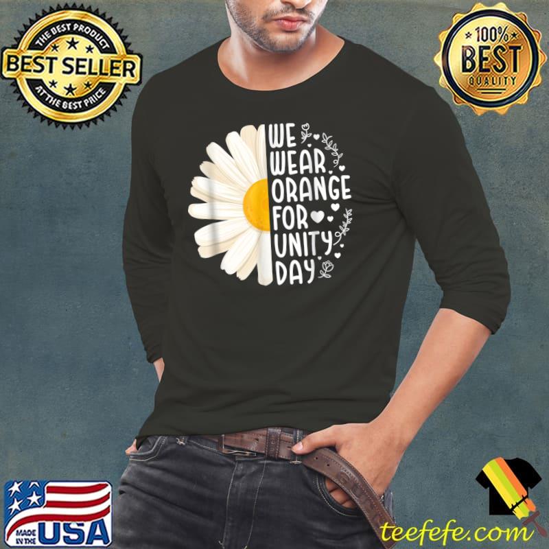 Unity Day We Wear Orange For Unity Day Daisy Sun Flower T-Shirt Long Sleeve Tee Unity Day We Wear Orange For Unity Day Daisy Sun Flower T-Shirt Long Sleeve Tee