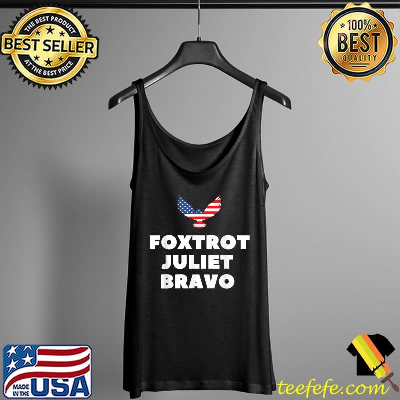 USA Eagle Foxtrot Juliet Bravo T-Shirt Tank Top USA Eagle Foxtrot Juliet Bravo T-Shirt Tank Top