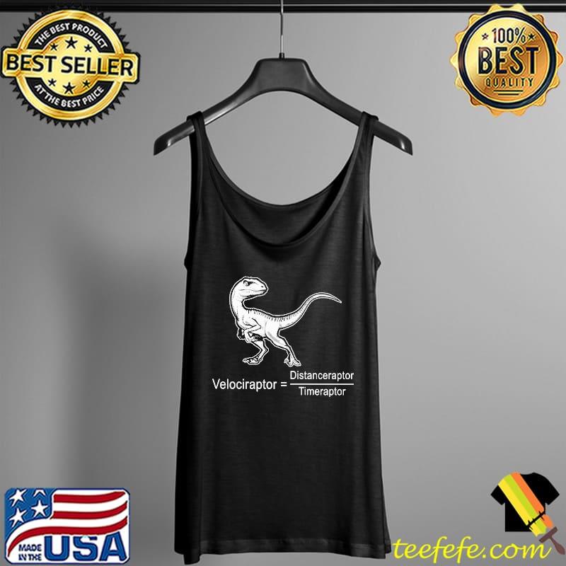 Velociraptor Distanceraptor timeraptor T Rex s Tank Top Velociraptor Distanceraptor timeraptor T Rex s Tank Top
