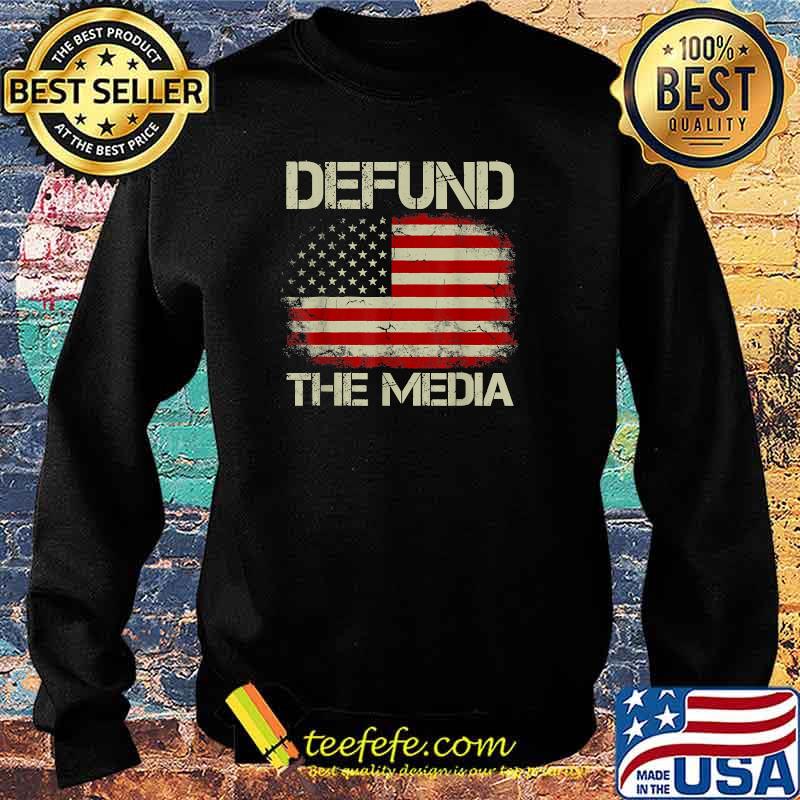 Vintage American Flag Defund The Media T-Shirt Sweater Vintage American Flag Defund The Media T-Shirt Sweater
