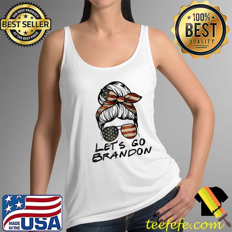 Vintage Let's Go Brandon Messy Bun Funny Let's Go Brandon T-Shirt Tank Top Vintage Let's Go Brandon Messy Bun Funny Let's Go Brandon T-Shirt Tank Top