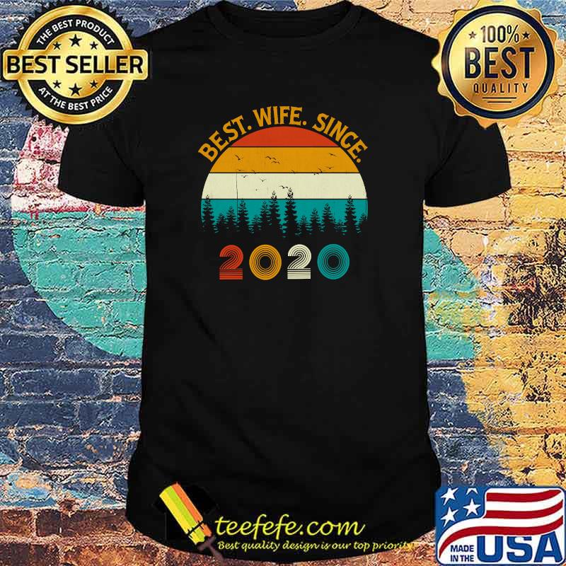 Vintage Retro Style Pine Tree women's Best Wife Since 2020 T-shirt
