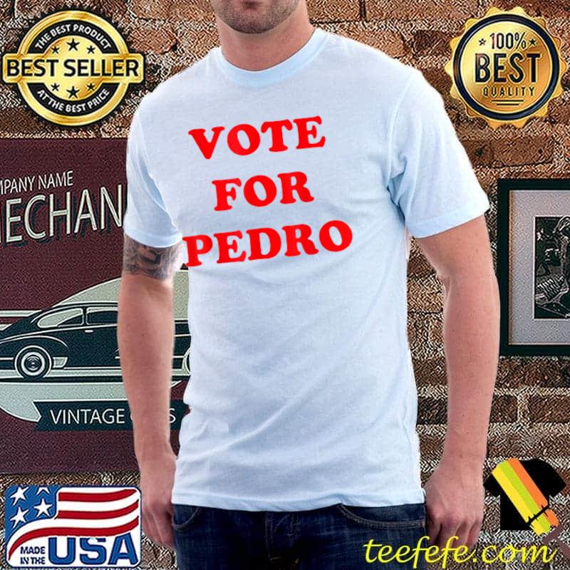 Vote por Pedro T-shirt T-Shirt