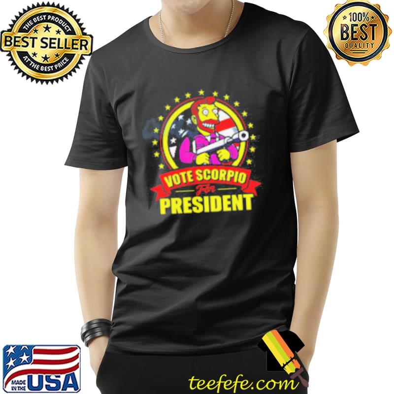 Vote Scorpio for President Hank Scorpio Simpsons Shirt Unisex Vote Scorpio for President Hank Scorpio Simpsons Shirt Unisex