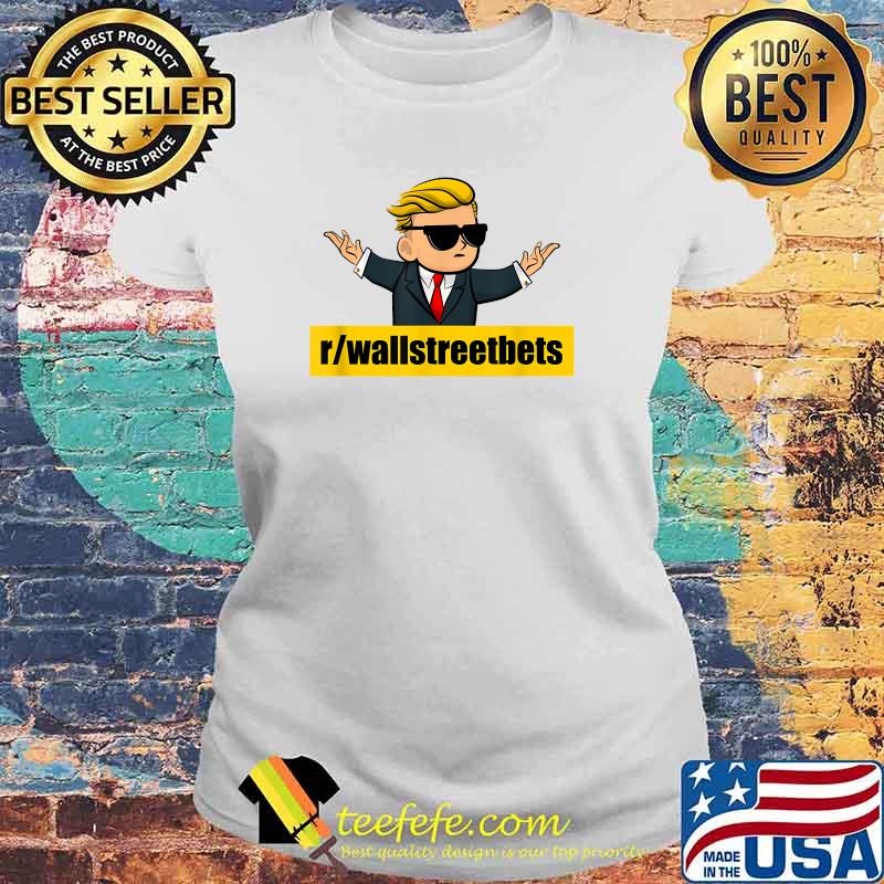 Wallstreetbets Stonks Trump T-Shirt Laides tee Wallstreetbets Stonks Trump T-Shirt Laides tee