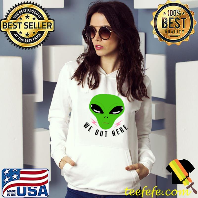 We Out There ailen T-Shirt We Out There ailen T-Shirt