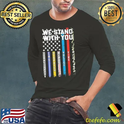 We Stand With You Corrections EMS Dispatch Shirt
