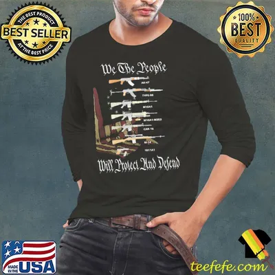 We the people will protect and defend gun american flag shirt
