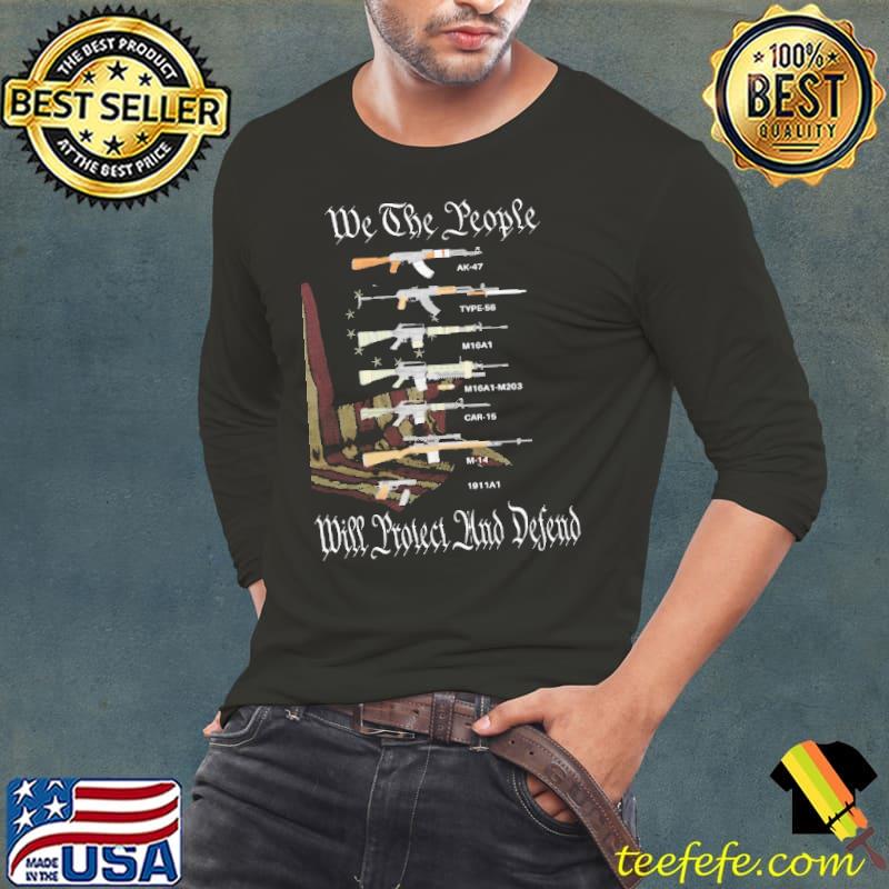 We the people will protect and defend gun american flag shirt
