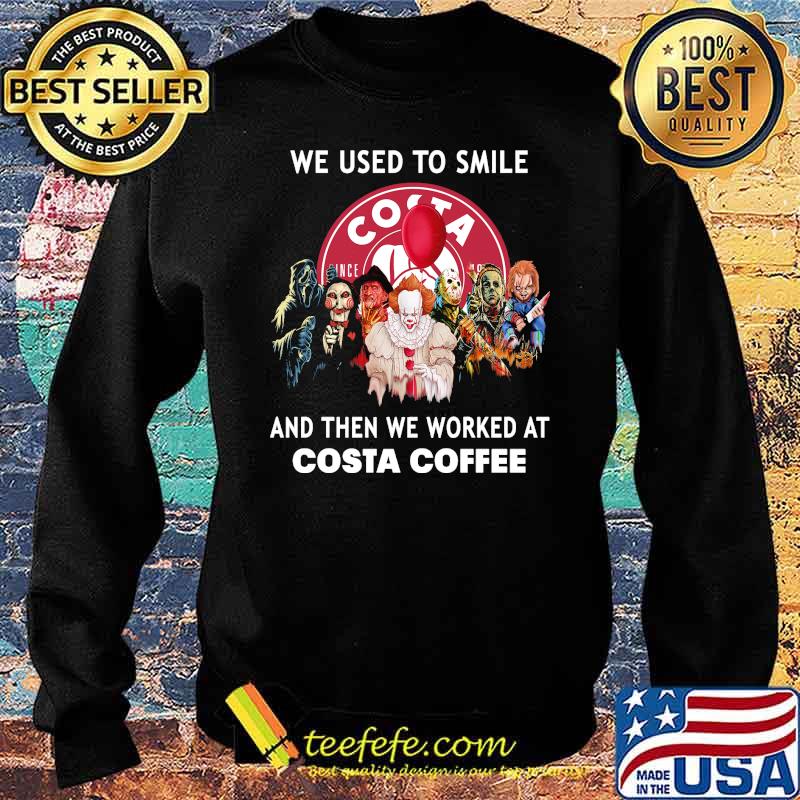 We used to smile and then we worked at costa coffee horror movies halloween s Sweater We used to smile and then we worked at costa coffee horror movies halloween s Sweater