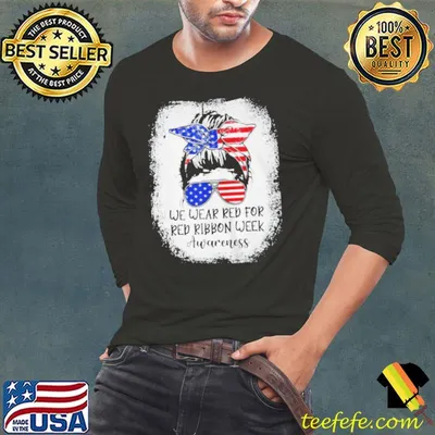 WE WEAR RED FOR RED RIBBON WEEK AWARENESS USA FLAG SHIRT