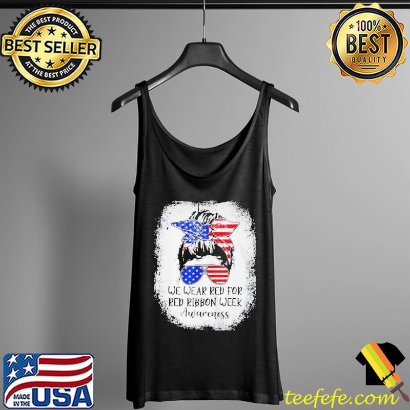 WE WEAR RED FOR RED RIBBON WEEK AWARENESS USA FLAG SHIRT Tank Top WE WEAR RED FOR RED RIBBON WEEK AWARENESS USA FLAG SHIRT Tank Top