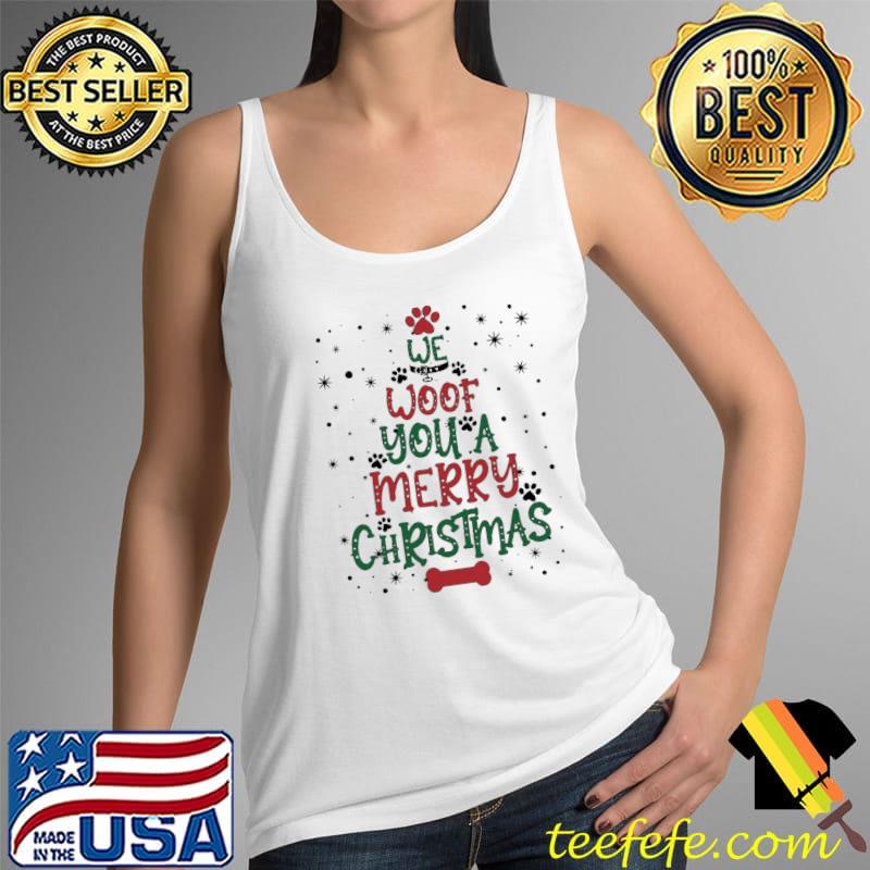 We Woof You A Merry Christmas Tree Shirt Tank Top We Woof You A Merry Christmas Tree Shirt Tank Top