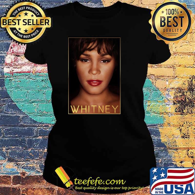 Whitney Houston Shirt Ladies tee Whitney Houston Shirt Ladies tee