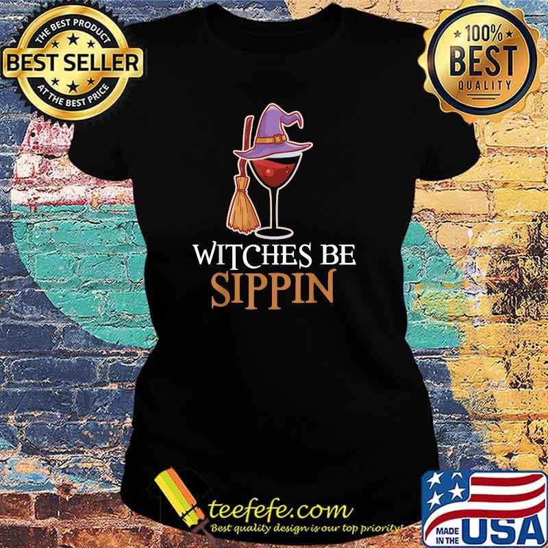 Wine Drinking Team Women Halloween Witches Be Sippin' T-Shirt Ladies tee Wine Drinking Team Women Halloween Witches Be Sippin' T-Shirt Ladies tee