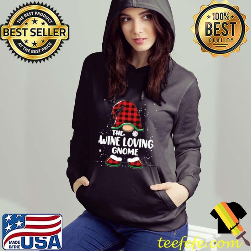 Wine Loving Gnome Buffalo Plaid Matching Family Christmas T-Shirt Hoodie Wine Loving Gnome Buffalo Plaid Matching Family Christmas T-Shirt Hoodie