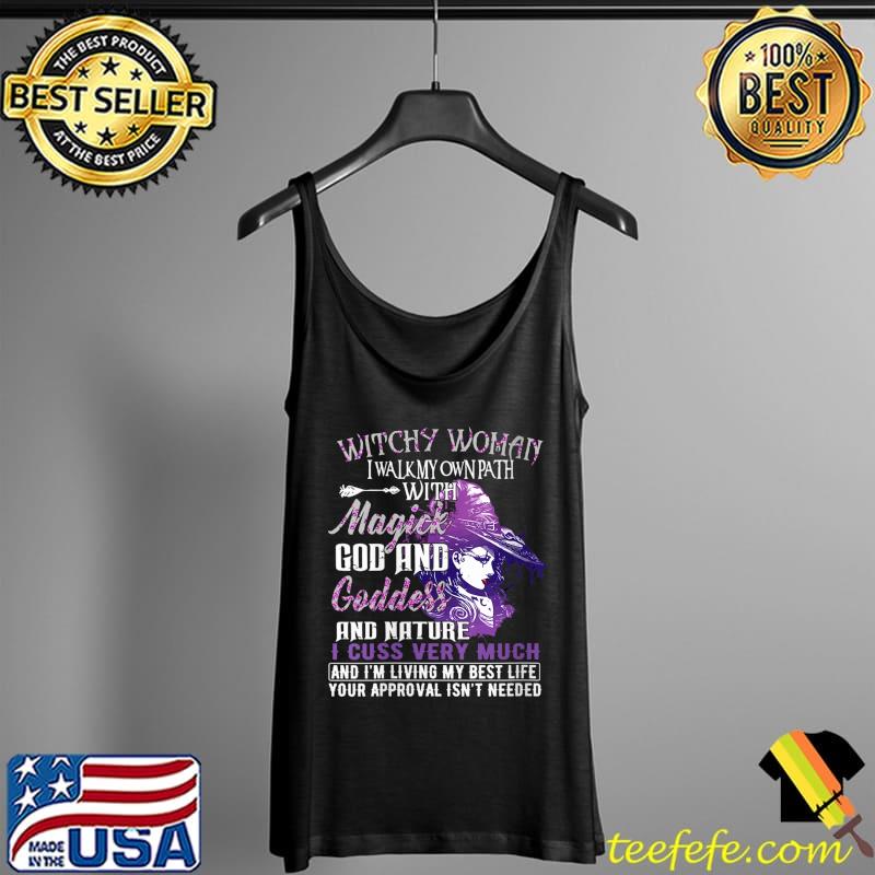 Witchy woman i walk my own path with magick god T-Shirt Tank Top Witchy woman i walk my own path with magick god T-Shirt Tank Top