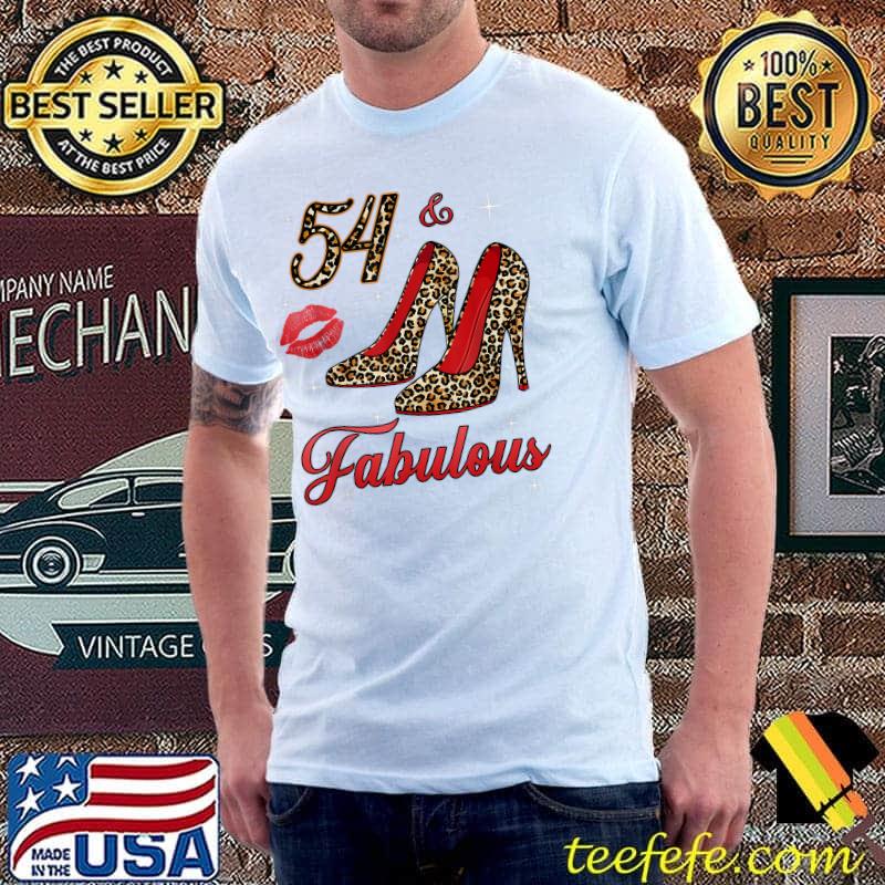 Women 54 and fabulous leopard high heels happy 54th birthday T-Shirt