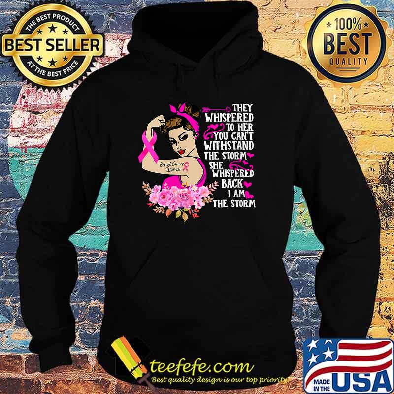 Women Breast Cancer Warrior Pink Ribbon I'm The Storm Strong T-Shirt Hoodie Women Breast Cancer Warrior Pink Ribbon I'm The Storm Strong T-Shirt Hoodie