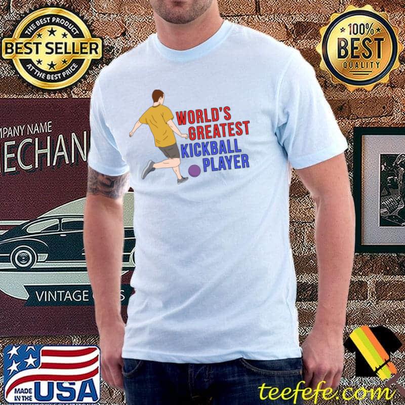 World's Greatest Kickball Player T-Shirt Unisex World's Greatest Kickball Player T-Shirt Unisex