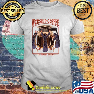 Worship Coffee the dark lord Classic T-Shirt