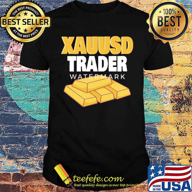 Xauusd trader watermark shirt Xauusd trader watermark shirt