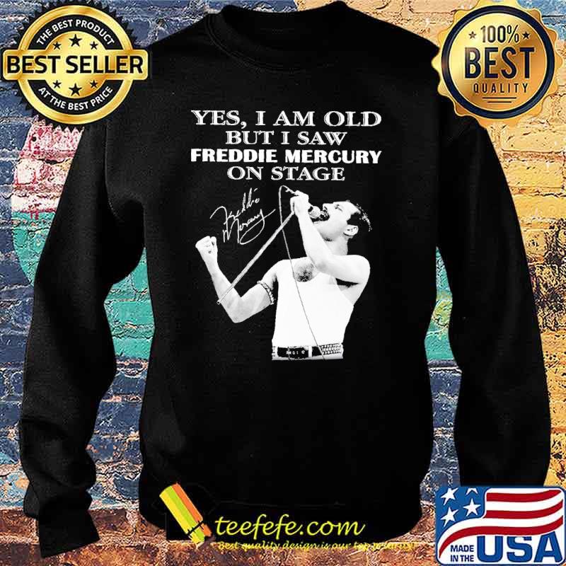 Yes i am old but i saw freddie mercury on stage signature s Sweater Yes i am old but i saw freddie mercury on stage signature s Sweater