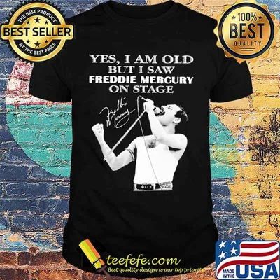 Yes i am old but i saw freddie mercury on stage signature shirt