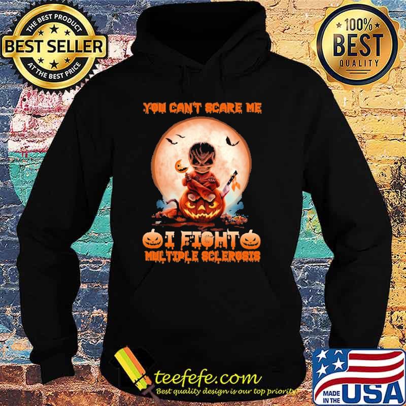 You Can't Scare Me I Fight Multiple Sclerosis Halloween Shirt Hoodie You Can't Scare Me I Fight Multiple Sclerosis Halloween Shirt Hoodie