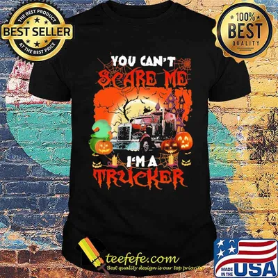 You Can't Scare Me I'm A Trucker Moon halloween shirt