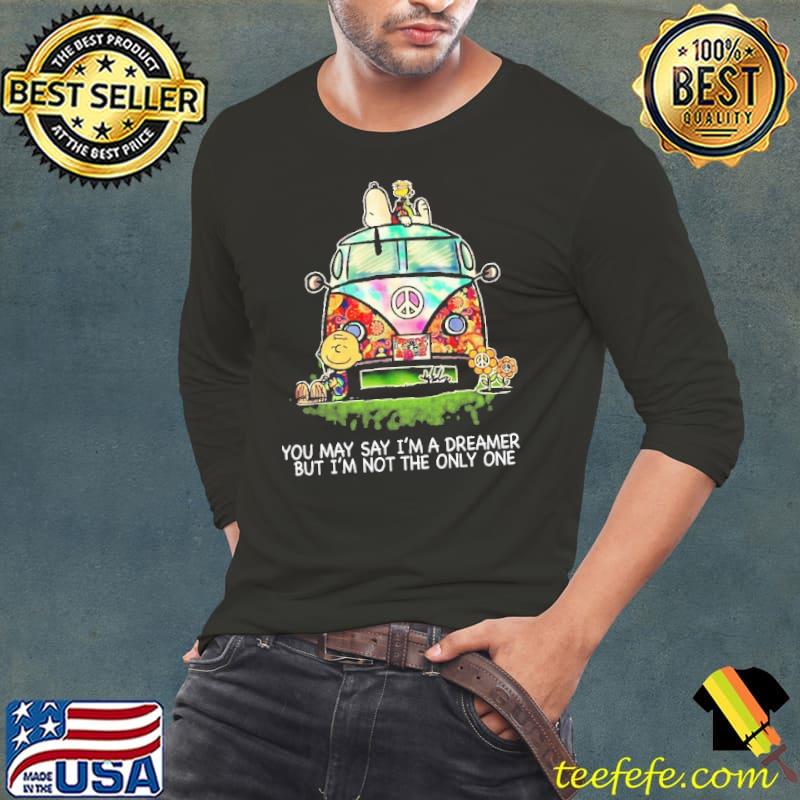 You May Say I'm a Dreamer But I'm Not THe Only One Snoopy And Charlie Brown Shirt Long Sleeve Tee You May Say I'm a Dreamer But I'm Not THe Only One Snoopy And Charlie Brown Shirt Long Sleeve Tee