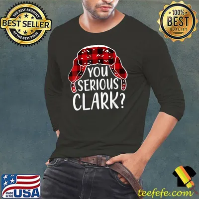 You Serious Clark Christmas 2021 Pajamas Family Matching T-Shirt