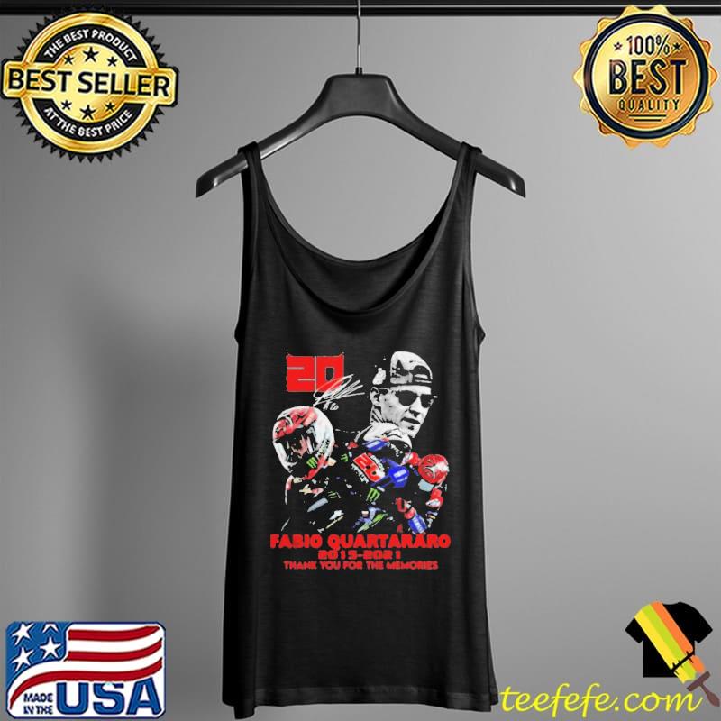 20 Fabio Quartararo 2015 2021 Signatures Thank You For The Memories Shirt Tank Top 20 Fabio Quartararo 2015 2021 Signatures Thank You For The Memories Shirt Tank Top