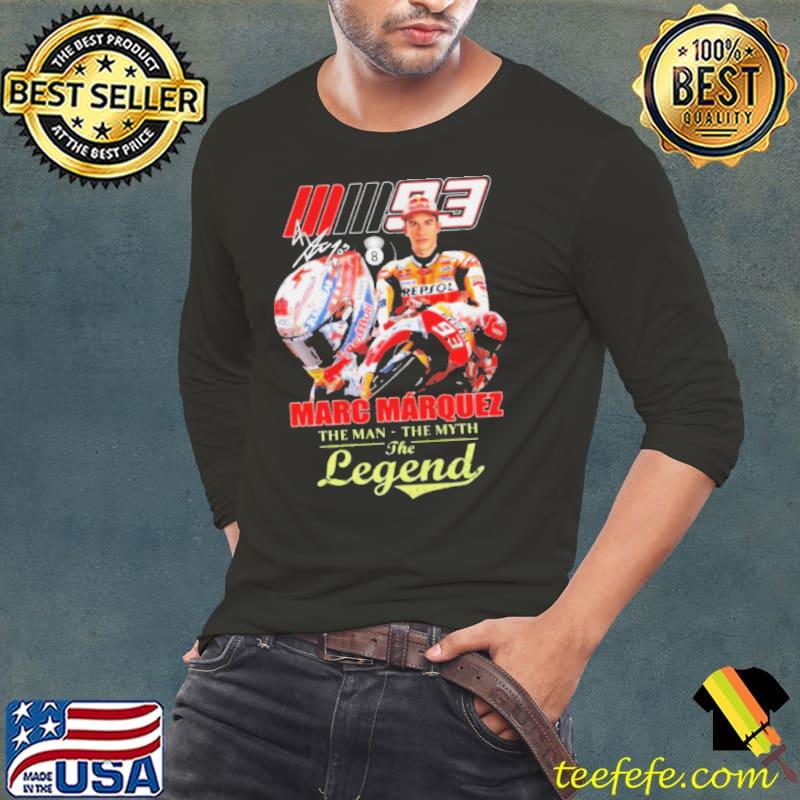 93 Marc Marquez The Man The Myth The Legends Signatures 2021 Shirt 93 Marc Marquez The Man The Myth The Legends Signatures 2021 Shirt