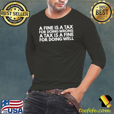A Fine A Tax Dor Doing Wrong Is A Fine For Doing Well Accountant shirt