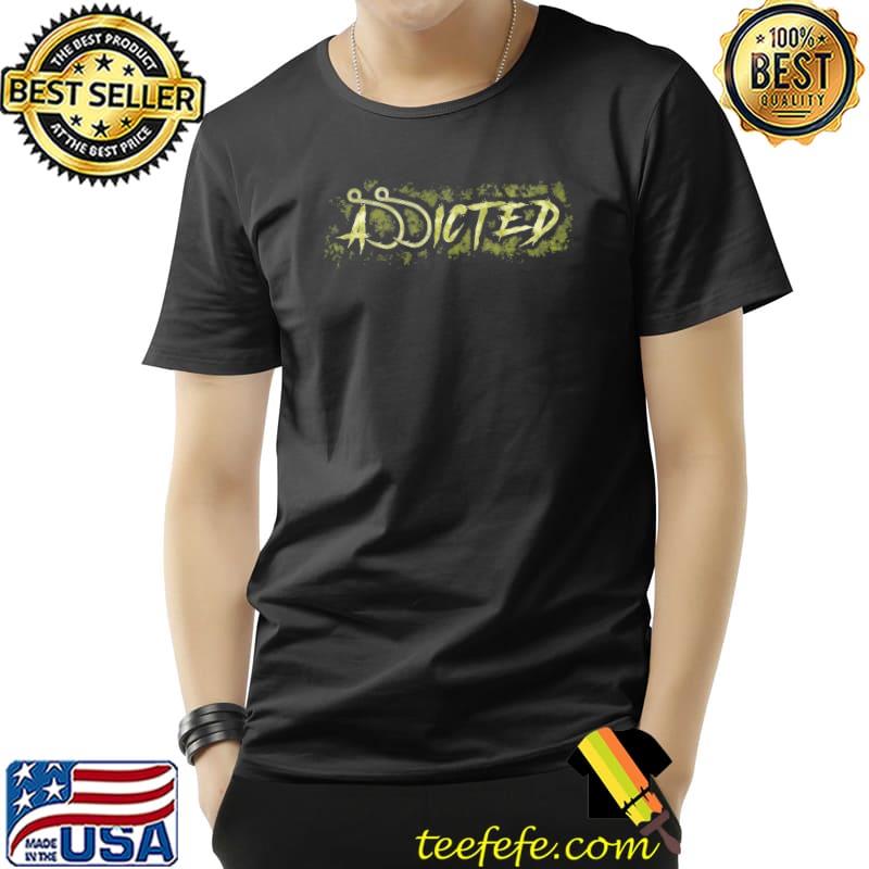 Addicted - Fishing Shirt Unisex Addicted - Fishing Shirt Unisex