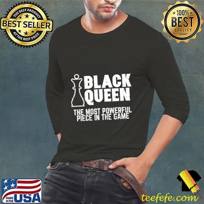 African Chess Black Queen The Most Powerful Piece In The Game Shirt