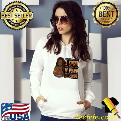 Afro For God Gave Us A Spirit Not of Fear But Of Power And Love And Self-Control shirt