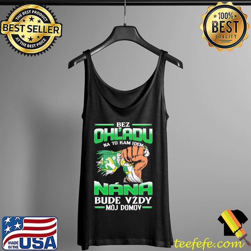 Awesome bez Ohladu na to kam idem NÁNA bude vzdy moj domov s Tank Top Awesome bez Ohladu na to kam idem NÁNA bude vzdy moj domov s Tank Top
